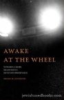 Awake At the Wheel:  Toward a More Meaningful Mitzvah Observance